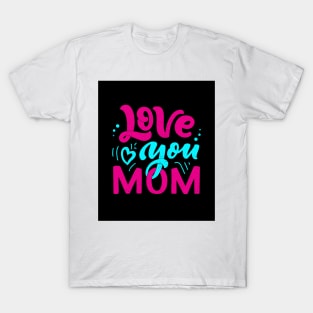 Mother day T-Shirt